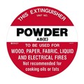 SIGN  THIS FIRE EXTINGUISHER POWDER ABE 200MM DIAMETER RED BACKGROUND WITH BLACK  WHITE WRITING POLY